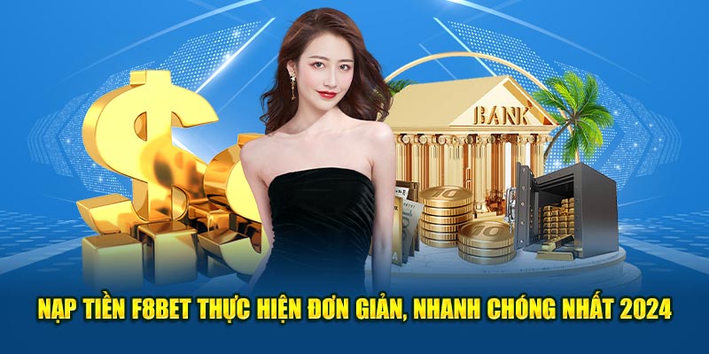 https://f8beta2.top/nap-tien-f8bet/ Nạp Tiền F8BET - Thực Hiện Đơn Giản, Nhanh Chóng Nhất 2024